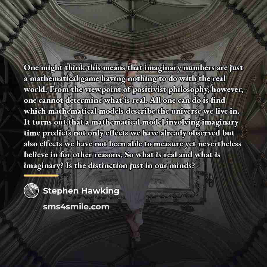 “One might think this means that imaginary numbers are just…” quote by Stephen Hawking