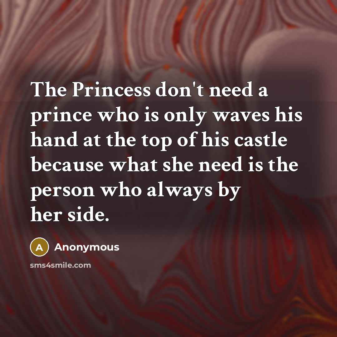 “The Princess don't need a prince who is only waves…” quote by Anonymous