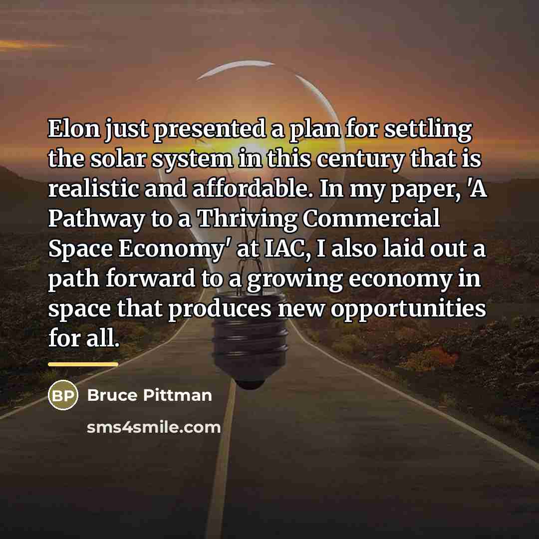 “Elon just presented a plan for settling the solar system…” quote by Bruce Pittman