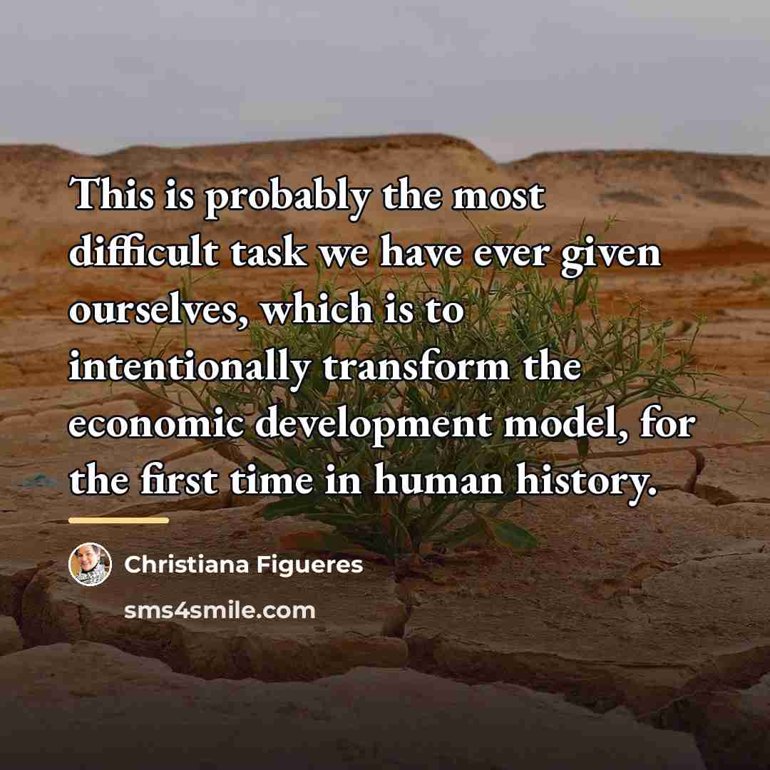 “This is probably the most difficult task we have ever…” quote by Christiana Figueres