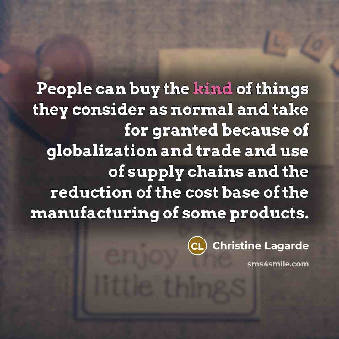 “People can buy the kind of things they consider as…” quote by Christine Lagarde