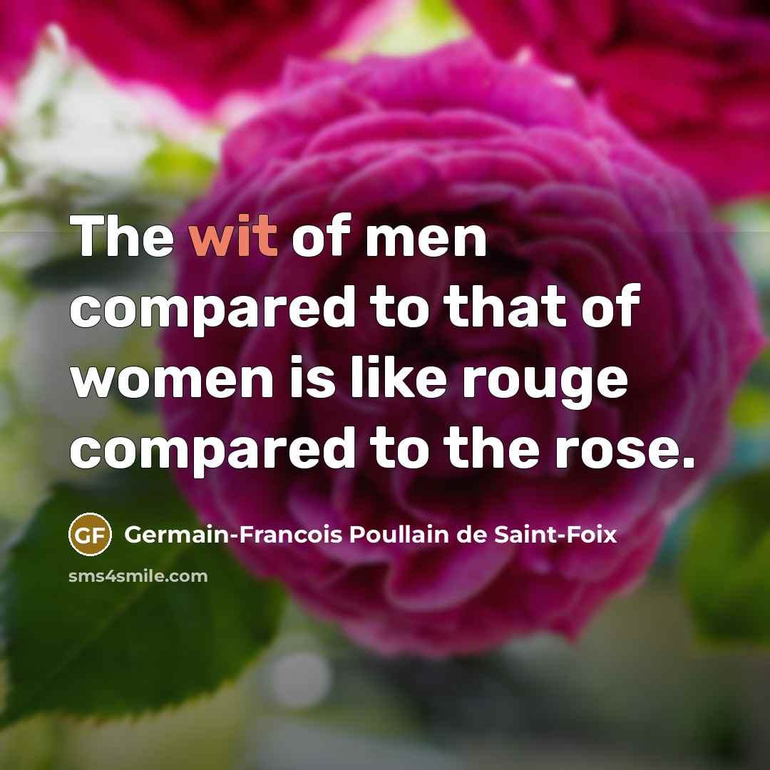 “The wit of men compared to that of women is…” quote by Germain-Francois Poullain de Saint-Foix