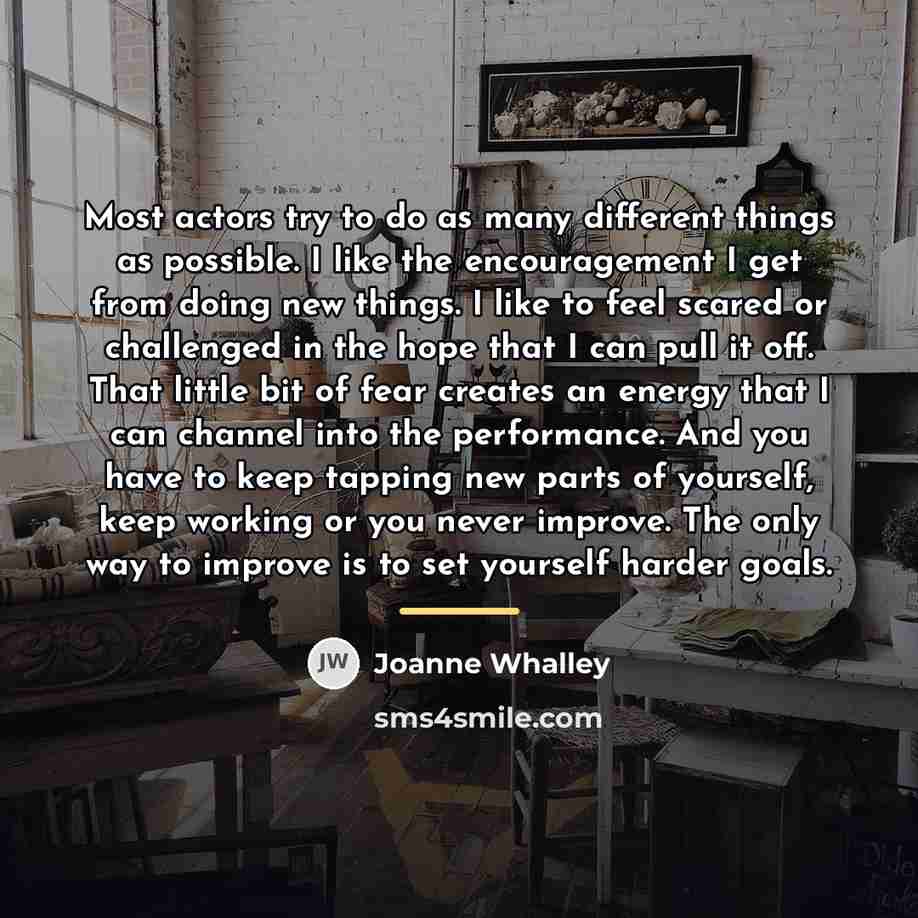 “Most actors try to do as many different things as…” quote by Joanne Whalley