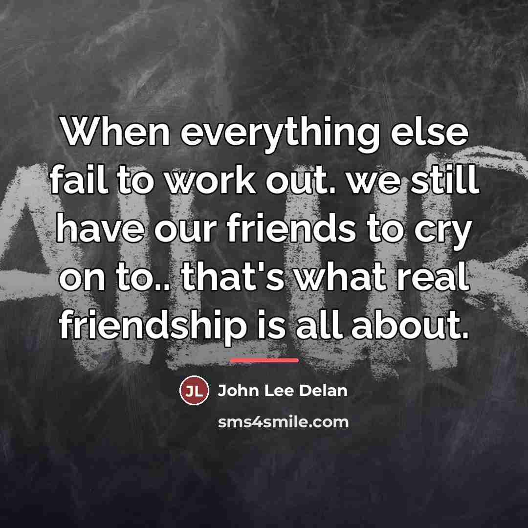 “When everything else fail to work out. we still have…” quote by John Lee Delan