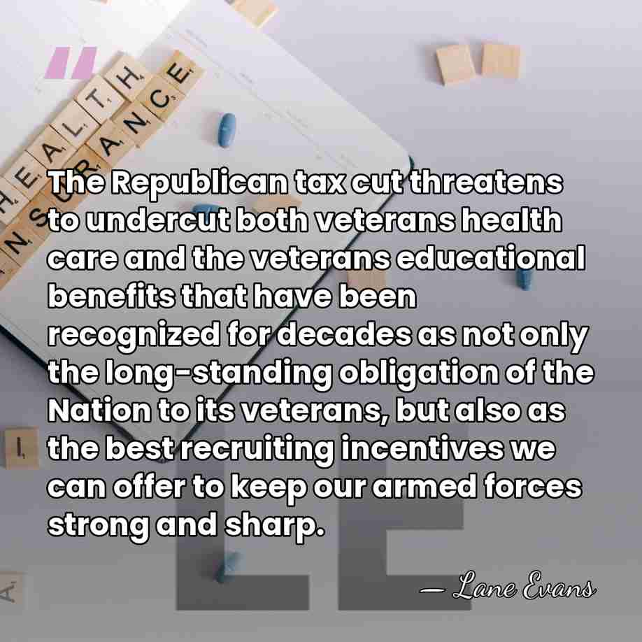 The Republican tax cut threatens to undercut both veterans health care and&hellip; - Lane Evans