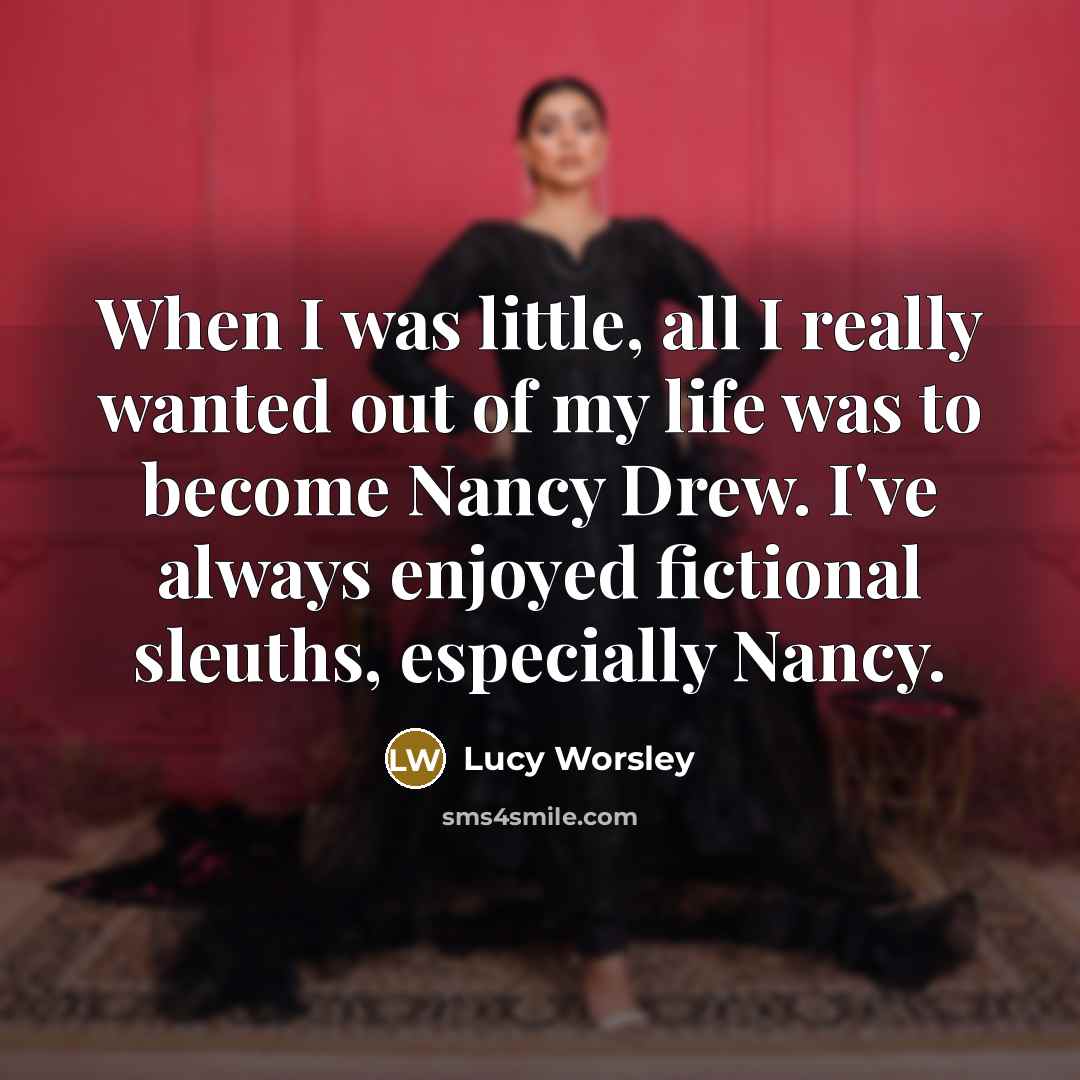 “When I was little, all I really wanted out of…” quote by Lucy Worsley