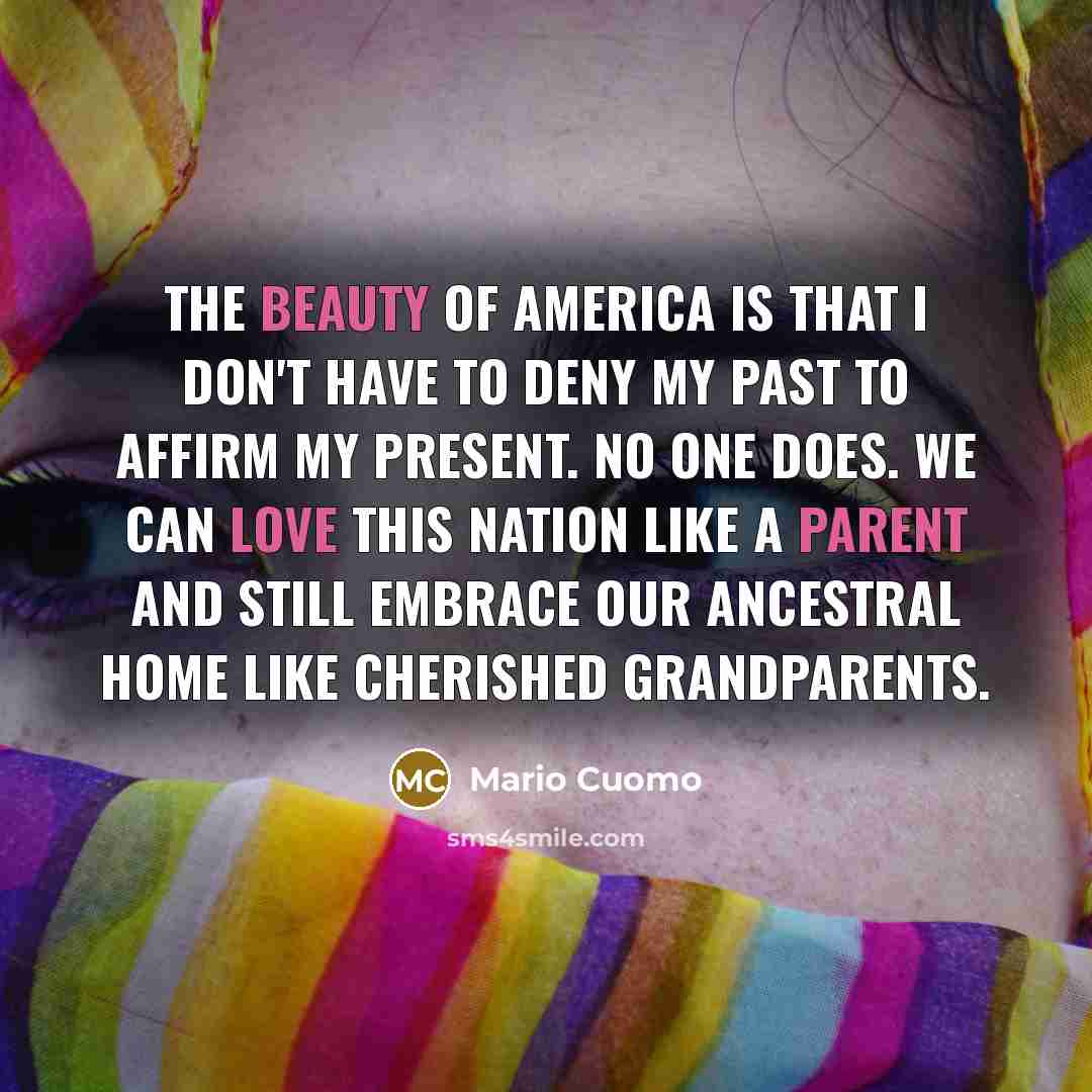 “The beauty of America is that I don't have to…” quote by Mario Cuomo