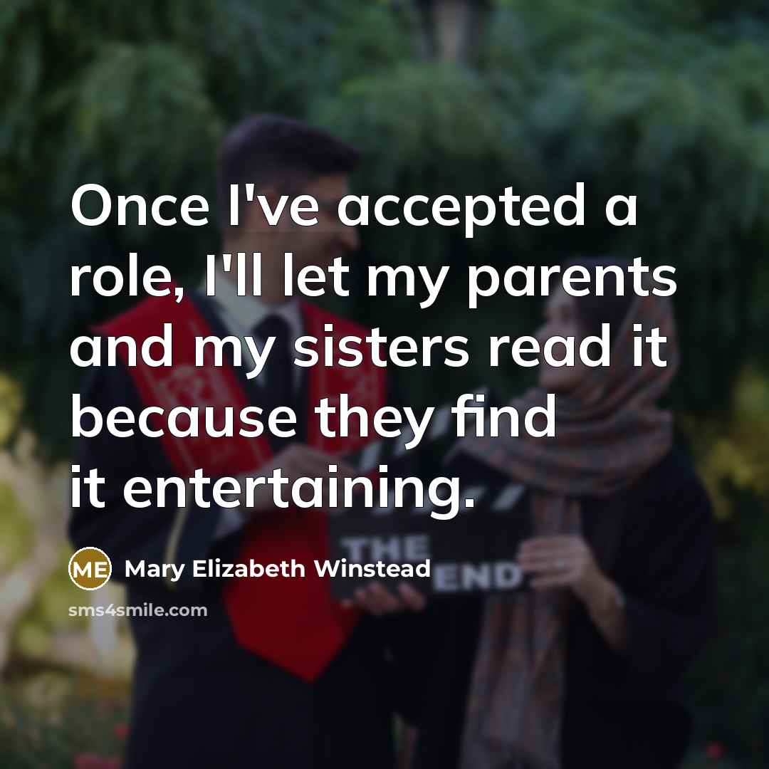“Once I've accepted a role, I'll let my parents and…” quote by Mary Elizabeth Winstead