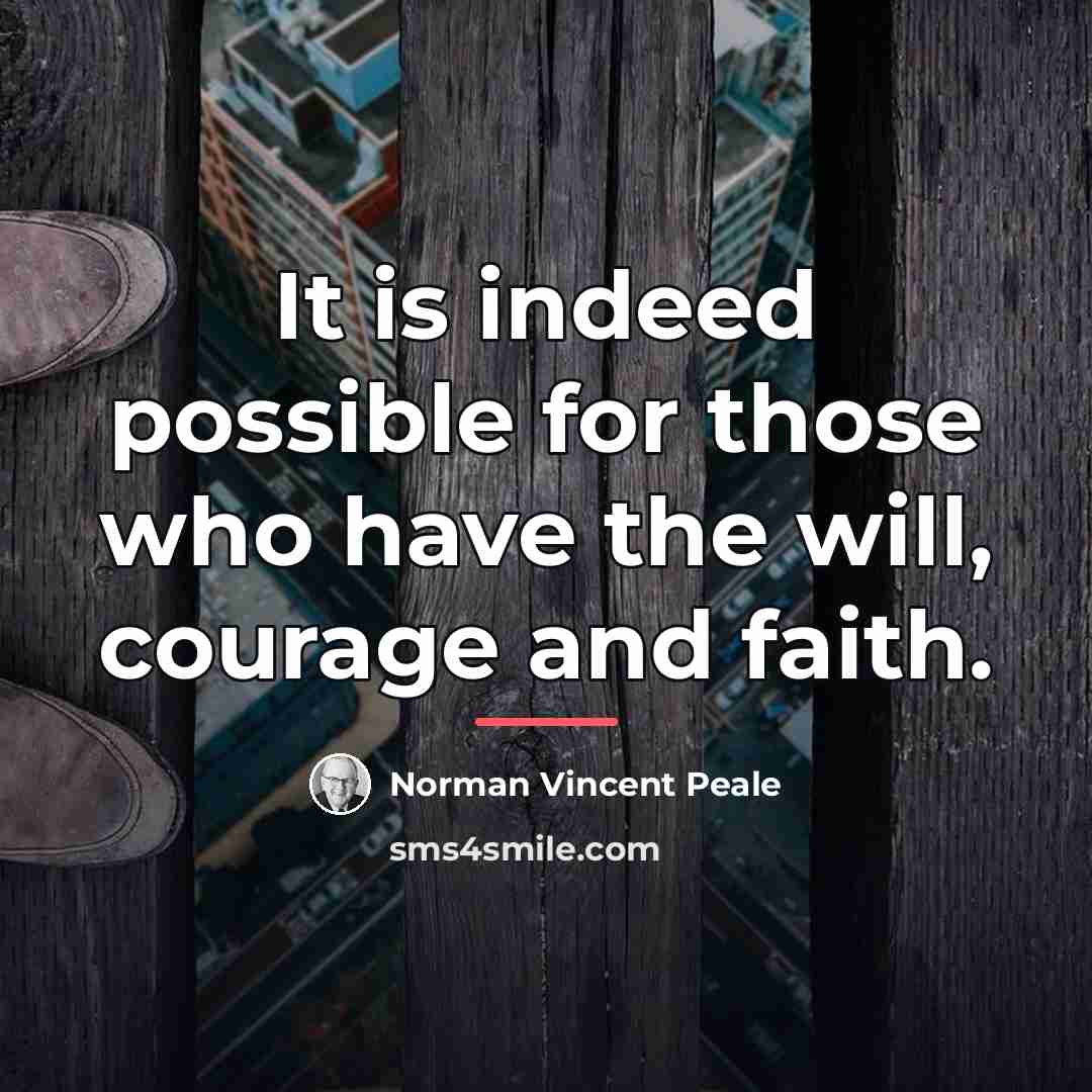 “It is indeed possible for those who have the will,…” quote by Norman Vincent Peale