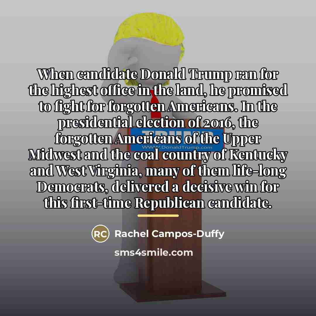 “When candidate Donald Trump ran for the highest office in…” quote by Rachel Campos-Duffy