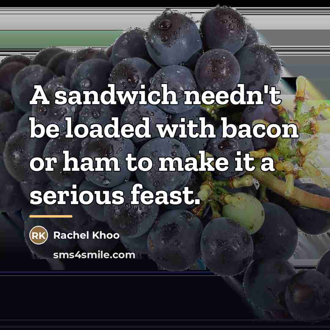“A sandwich needn't be loaded with bacon or ham to…” quote by Rachel Khoo