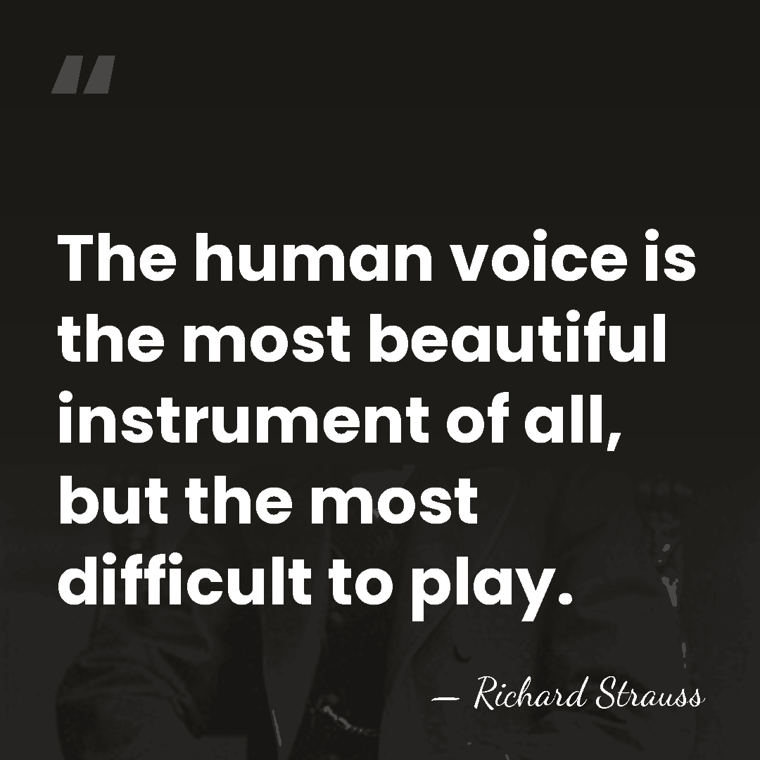 The human voice is the most beautiful instrument of all, but the&hellip; - Richard Strauss