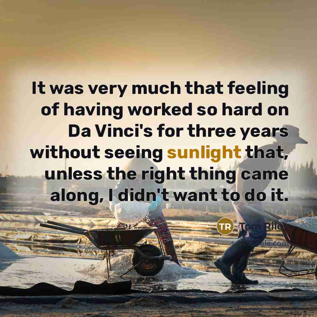 “It was very much that feeling of having worked so…” quote by Tom Riley