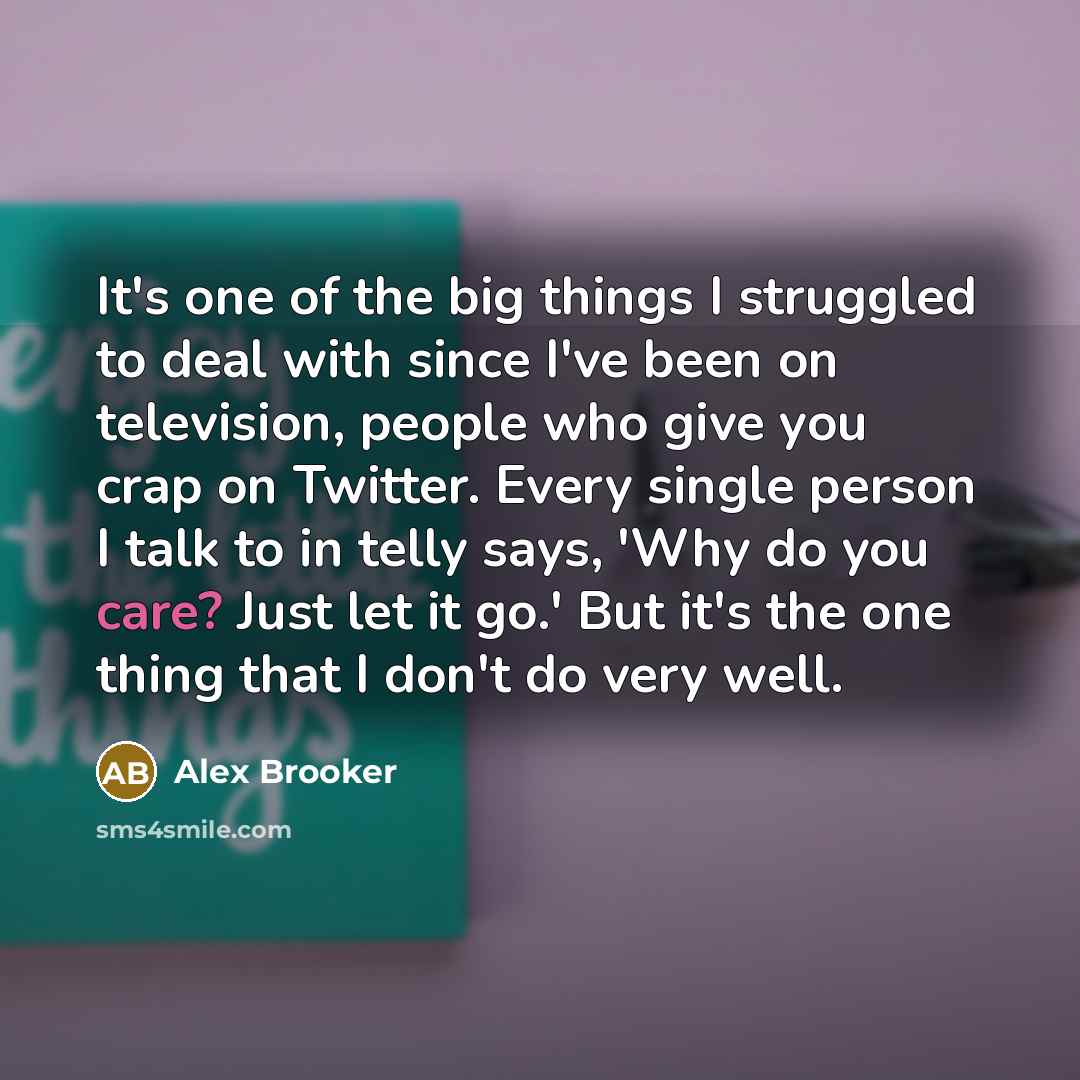 “It's one of the big things I struggled to deal…” quote by Alex Brooker