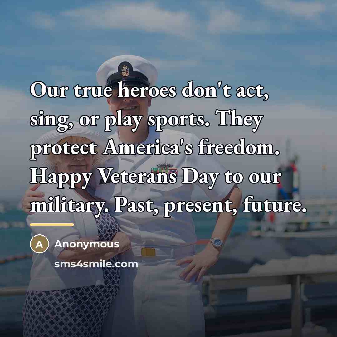 “Our true heroes don't act, sing, or play sports. They…” quote by Anonymous