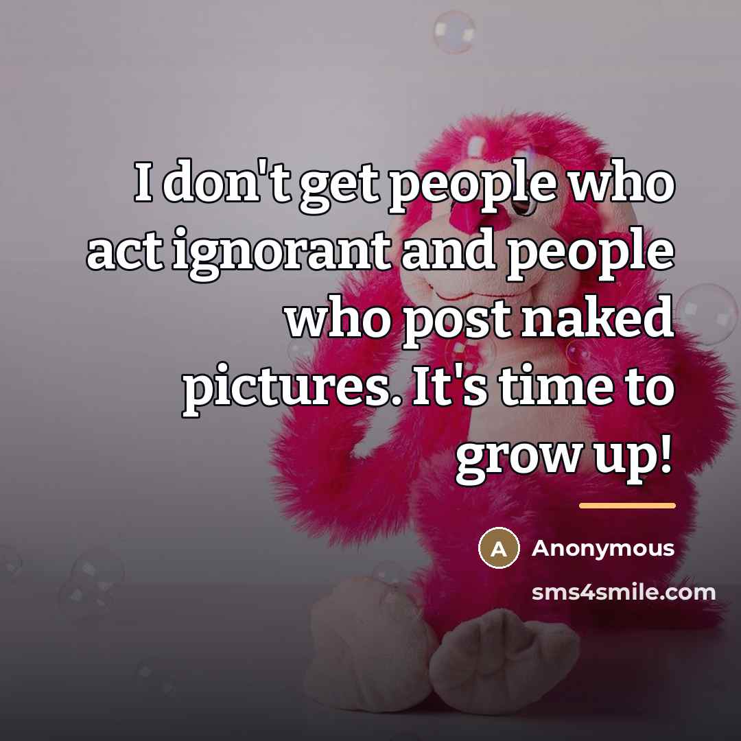 “I don't get people who act ignorant and people who…” quote by Anonymous