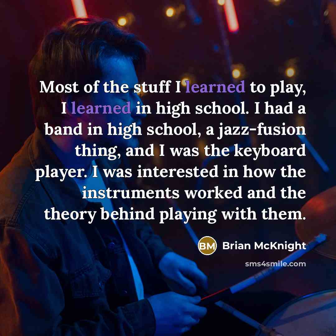 “Most of the stuff I learned to play, I learned…” quote by Brian McKnight