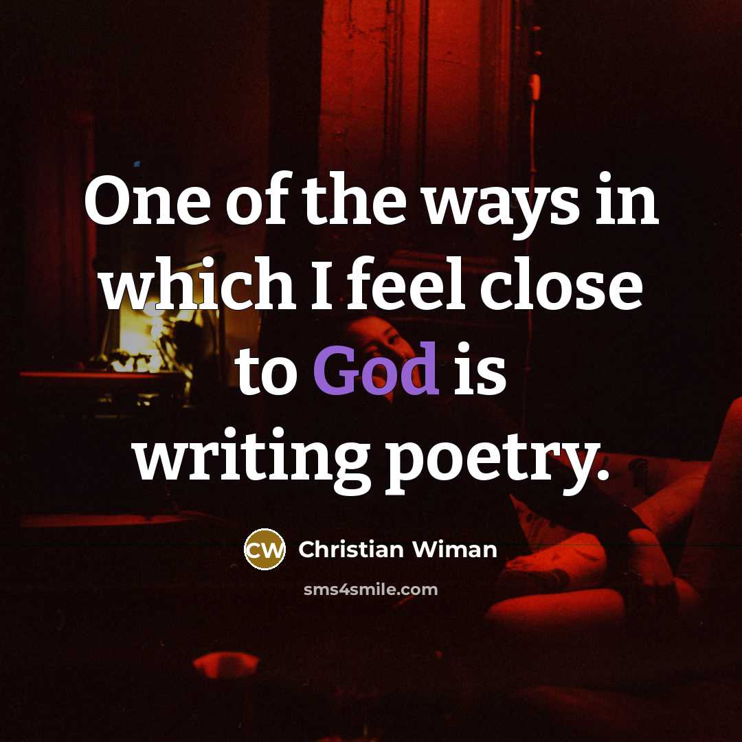 “One of the ways in which I feel close to…” quote by Christian Wiman
