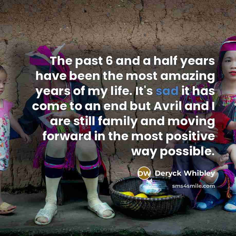 “The past 6 and a half years have been the…” quote by Deryck Whibley