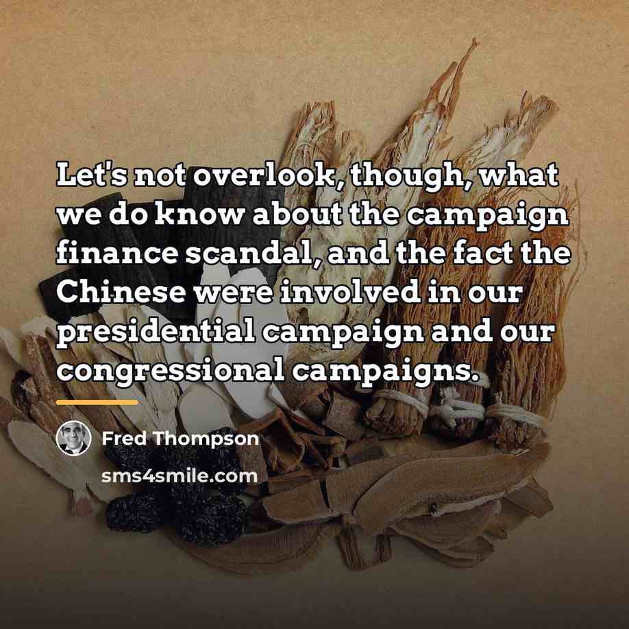 “Let's not overlook, though, what we do know about the…” quote by Fred Thompson