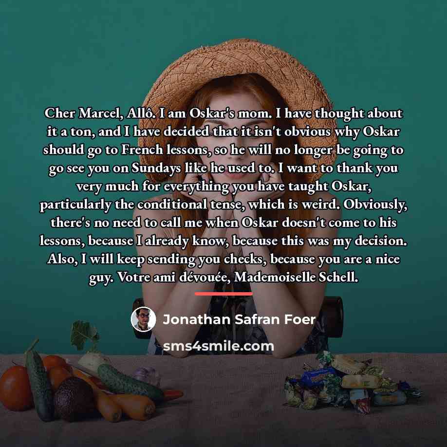 “Cher Marcel, Allô. I am Oskar's mom. I have thought…” quote by Jonathan Safran Foer