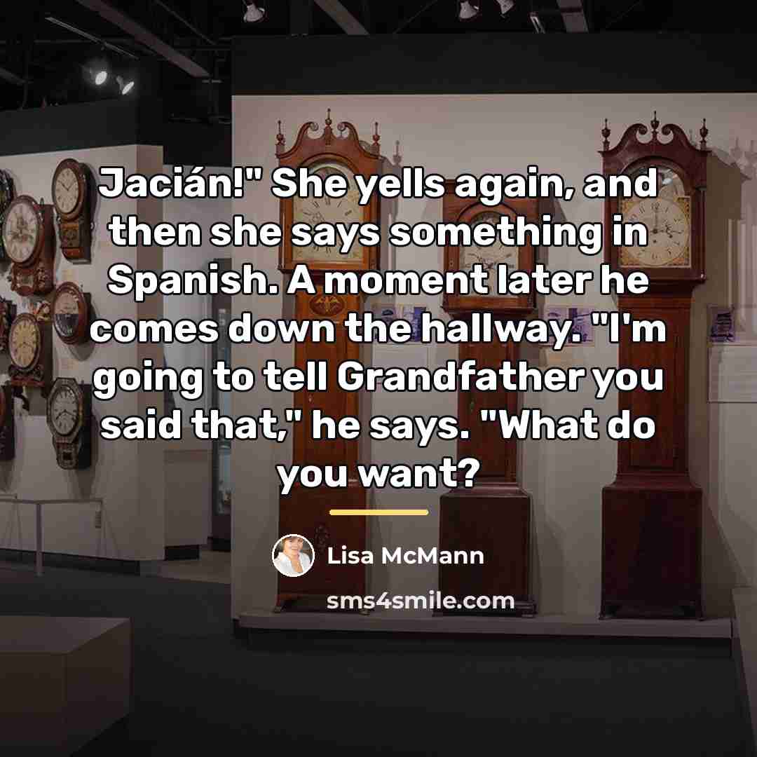 “Jacián!" She yells again, and then she says something in…” quote by Lisa McMann