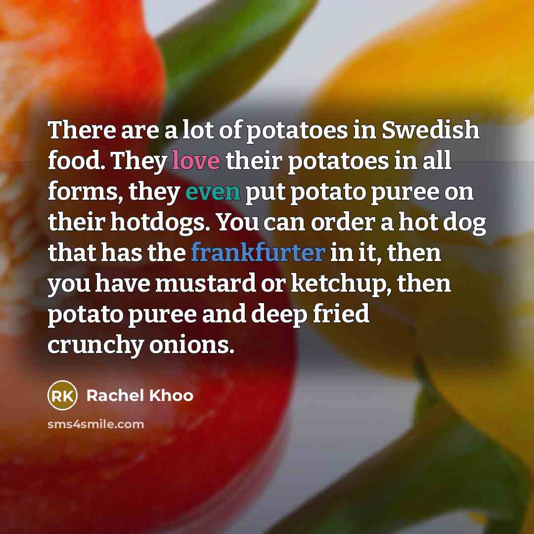 “There are a lot of potatoes in Swedish food. They…” quote by Rachel Khoo