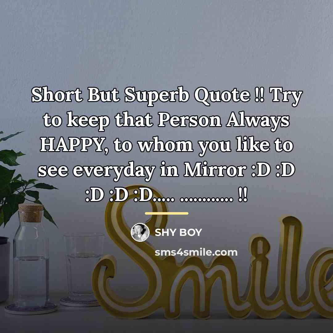 “Short But Superb Quote !! Try to keep that Person…” quote by Shy Boy