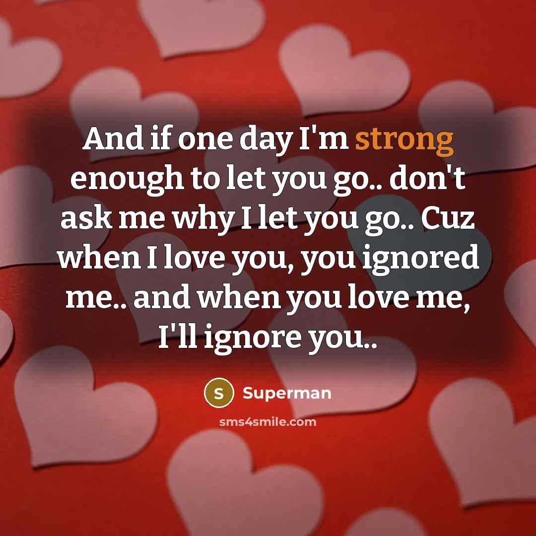 “And if one day I'm strong enough to let you…” quote by Superman