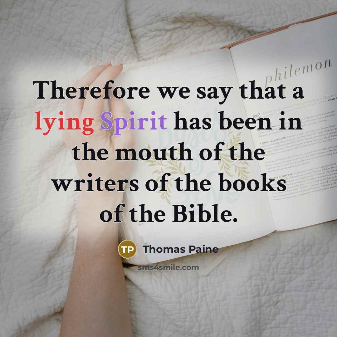 “Therefore we say that a lying Spirit has been in…” quote by Thomas Paine