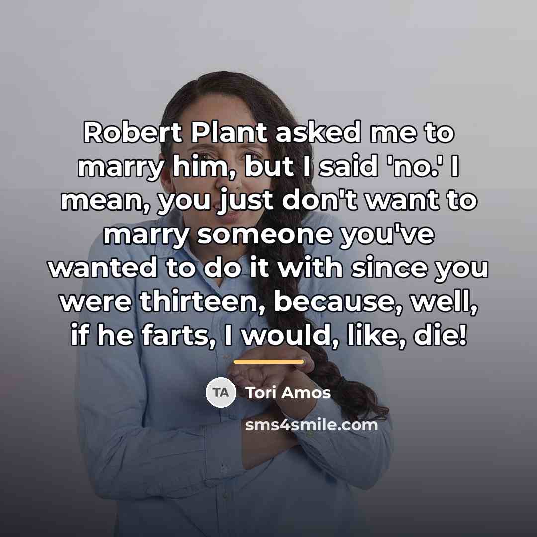 “Robert Plant asked me to marry him, but I said…” quote by Tori Amos