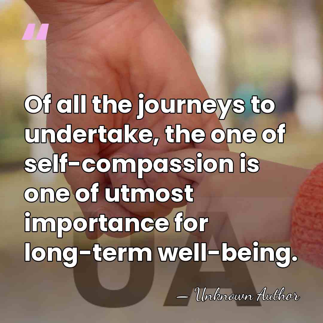 Of all the journeys to undertake, the one of self-compassion is one&hellip; - Anne Foy