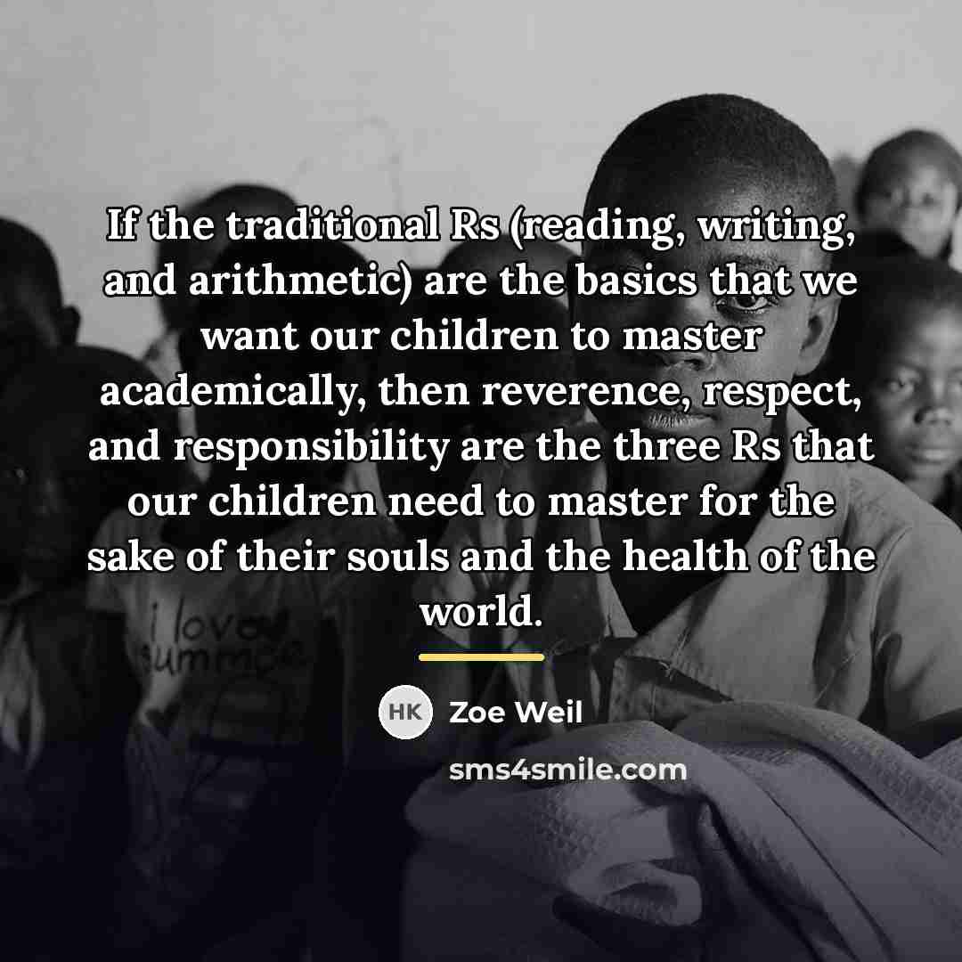 “If the traditional Rs (reading, writing, and arithmetic) are the…” quote by Zoe Weil
