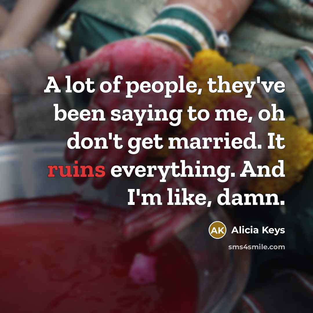 “A lot of people, they've been saying to me, oh…” quote by Alicia Keys