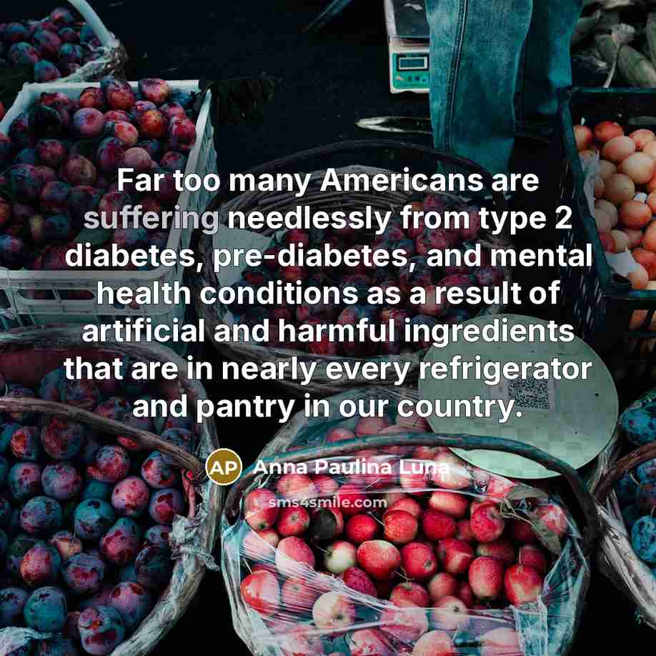 “Far too many Americans are suffering needlessly from type 2…” quote by Anna Paulina Luna