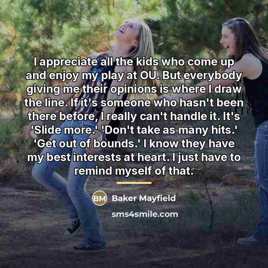 “I appreciate all the kids who come up and enjoy…” quote by Baker Mayfield