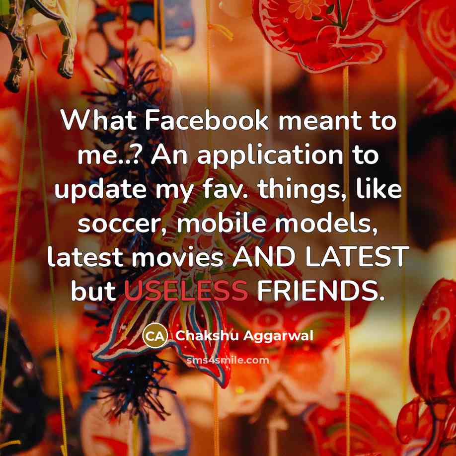 “What Facebook meant to me..? An application to update my…” quote by Chakshu Aggarwal