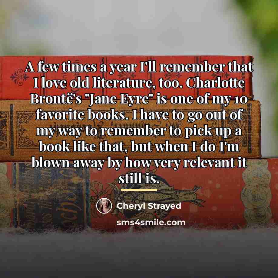 “A few times a year I'll remember that I love…” quote by Cheryl Strayed
