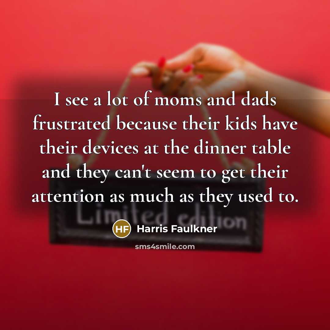 “I see a lot of moms and dads frustrated because…” quote by Harris Faulkner