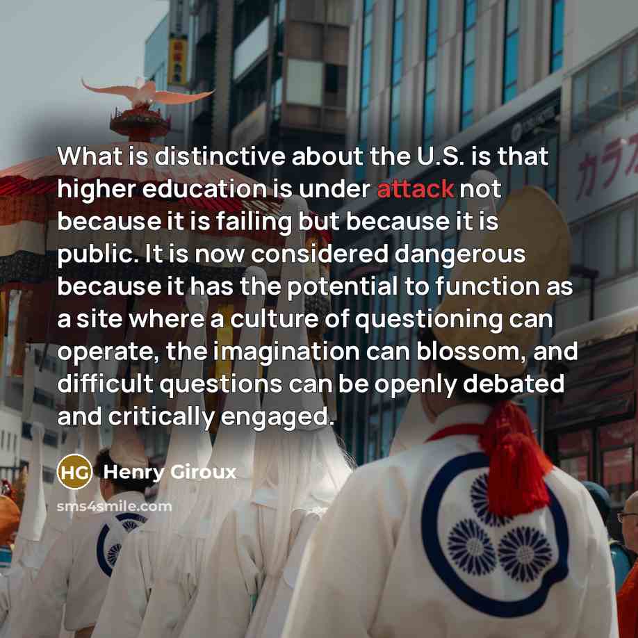 “What is distinctive about the U.S. is that higher education…” quote by Henry Giroux