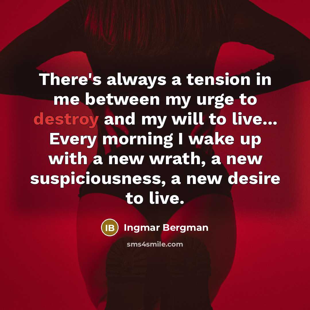 “There's always a tension in me between my urge to…” quote by Ingmar Bergman