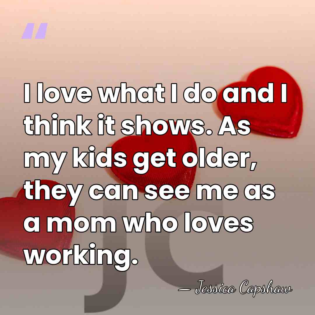 I love what I do and I think it shows. As my&hellip; - Jessica Capshaw