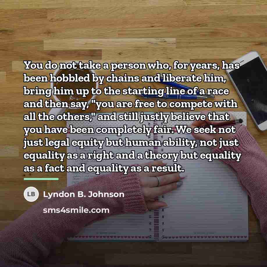 “You do not take a person who, for years, has…” quote by Lyndon B. Johnson