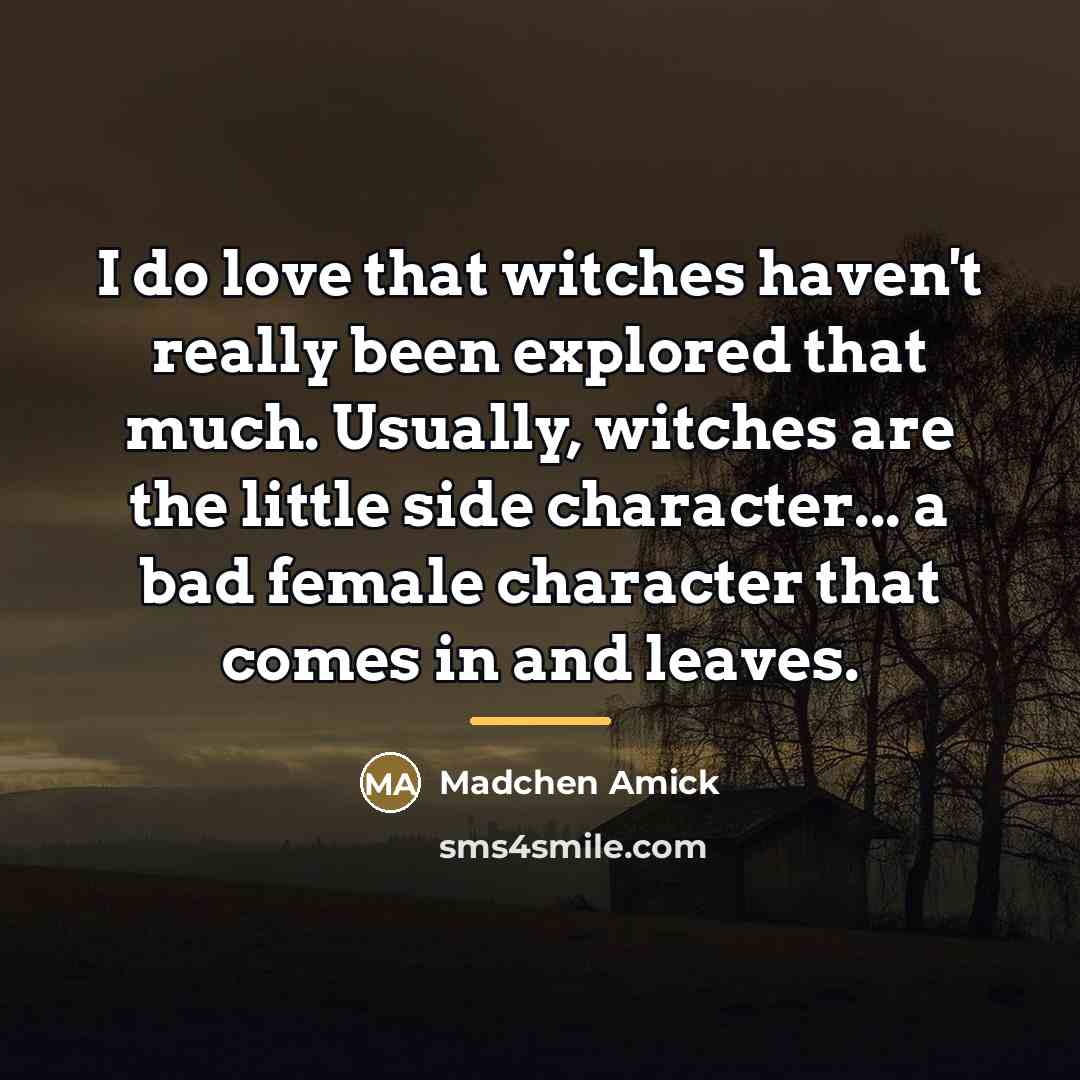 “I do love that witches haven't really been explored that…” quote by Madchen Amick