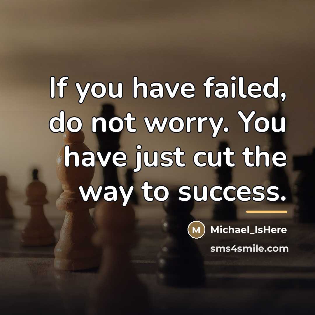 “If you have failed, do not worry. You have just…” quote by Michael_IsHere