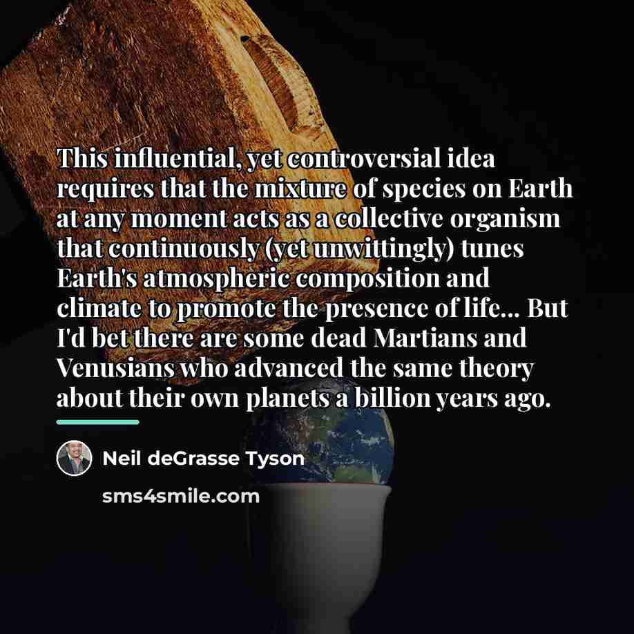“This influential, yet controversial idea requires that the mixture of…” quote by Neil deGrasse Tyson