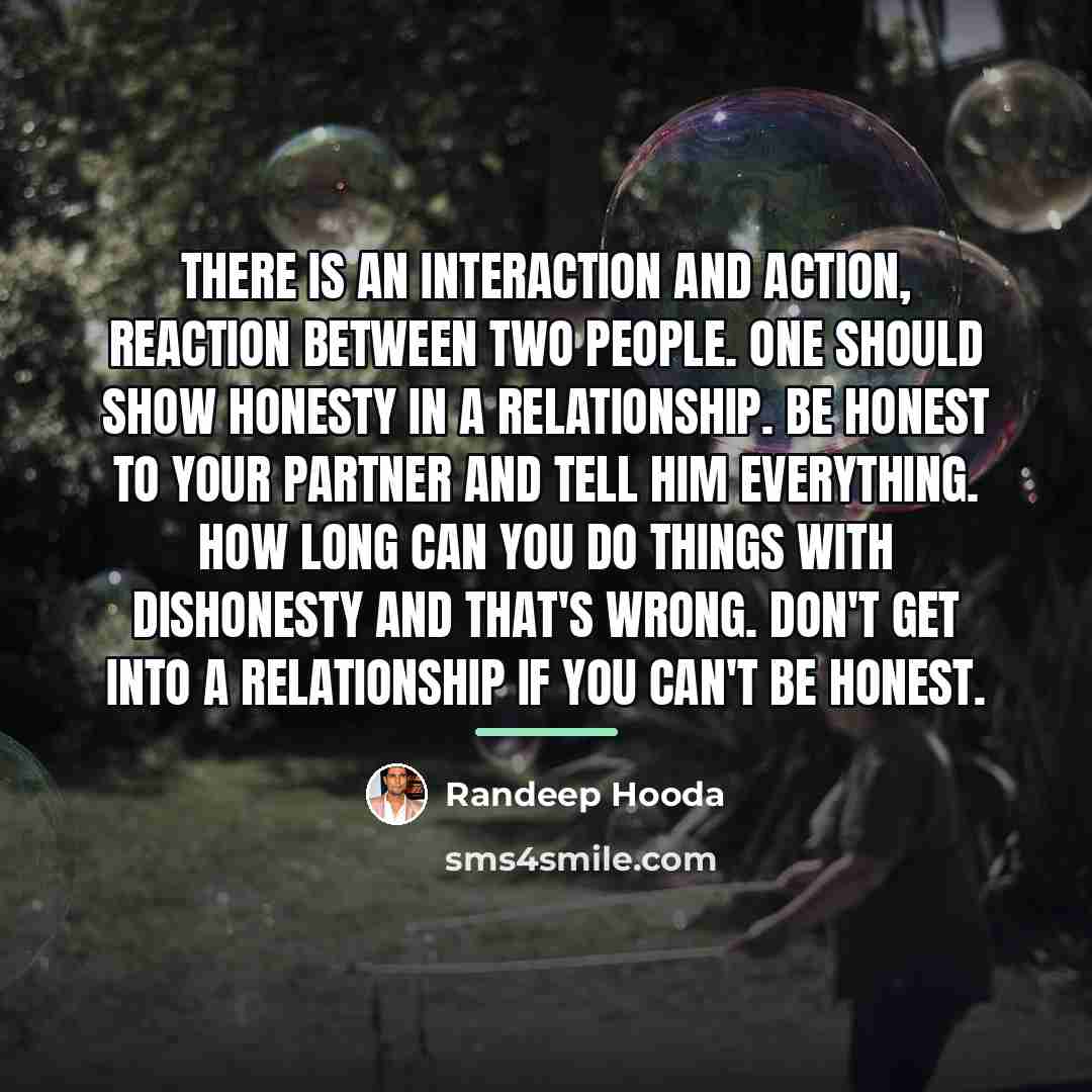 “There is an interaction and action, reaction between two people.…” quote by Randeep Hooda
