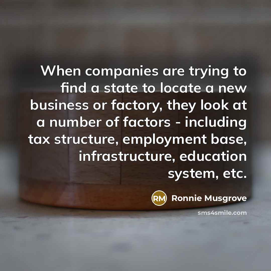 “When companies are trying to find a state to locate…” quote by Ronnie Musgrove