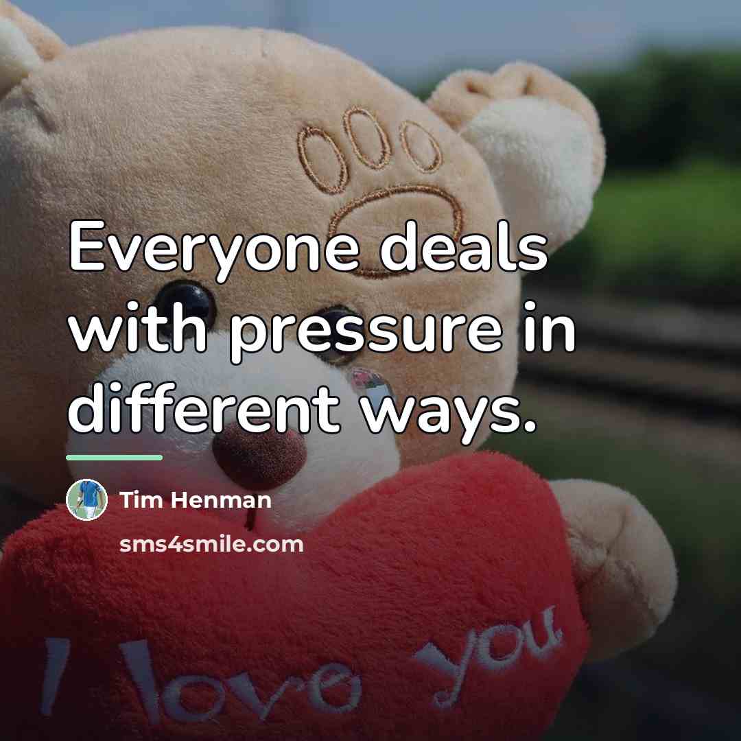 “Everyone deals with pressure in different ways.…” quote by Tim Henman