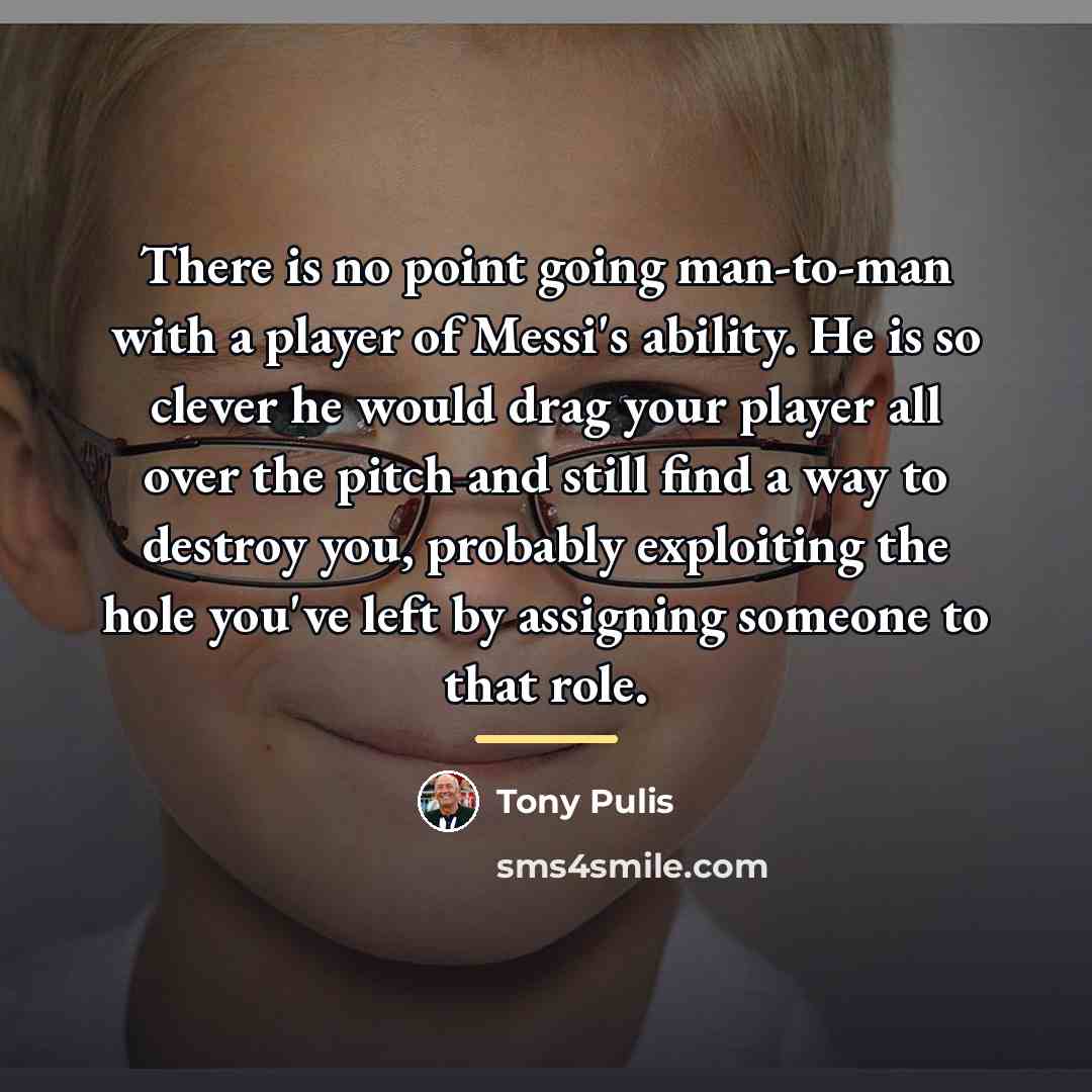 “There is no point going man-to-man with a player of…” quote by Tony Pulis
